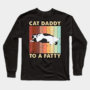 Retro Fat Chonk Dad Tee Funny Cat Daddy To A Fatty Long Sleeve T-Shirt